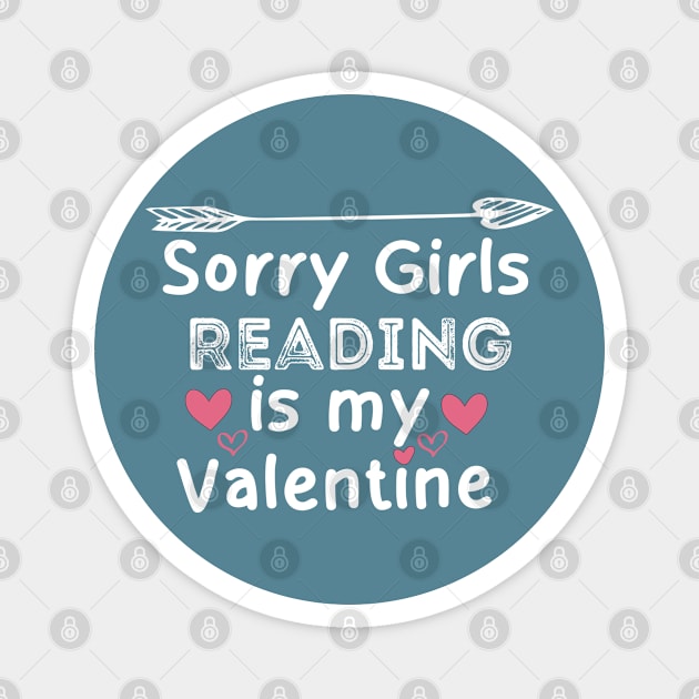 sorry girls reading is my  valentine Magnet by boufart